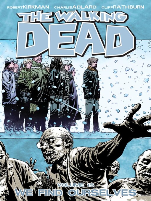 Title details for The Walking Dead (2003), Volume 15 by Robert Kirkman - Available